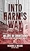 Into Harm's Way: My Life in Corrections and the Historic Riot That Nearly Ended It