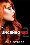 Uncensored: Volume Two (Code Red #1)