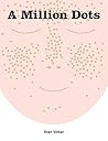 A Million Dots