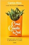Come comida real