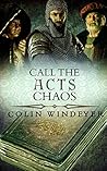 Book cover for Call the Acts Chaos: A suspenseful mystery thriller, set in medieval Europe (The Córdoban Manuscripts series Book 2)