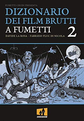 Dizionario dei film brutti a fumetti 2 (Paperback)