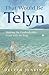That Would Be Telyn: Walkin...