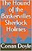 The Hound of the Baskervilles Sherlock Holmes