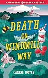 Death on Windmill Way by Carrie Doyle
