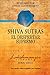 Shiva Sutras: El Despertar Supremo