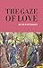 The Gaze of Love by Ruth Patterson