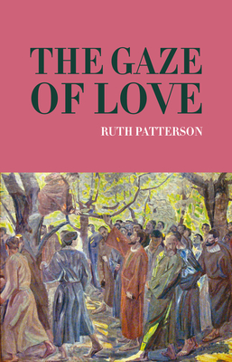 The Gaze of Love (Paperback)
