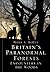 Britain's Paranormal Forests by Peter A. McCue