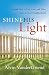 Shine His Light: A Simple W...