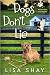 Dogs Don't Lie (Pet Communicator Cozy Mystery #1)