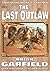 The Last Outlaw (Outlaws #1)