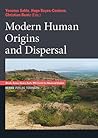 Modern Human Origins and Dispersal