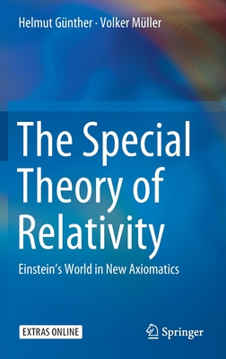 The Special Theory of Relativity: Einstein’s World in New Axiomatics