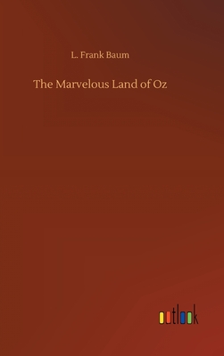 The Marvelous Land of Oz