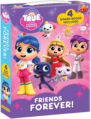 True and The Rainbow Kingdom: Friends Forever!: 4 Board Books Included