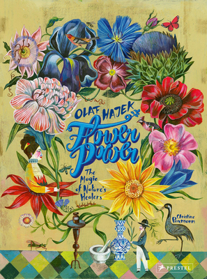Flower Power: The Magic of Nature's Healers (Hardcover)