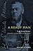 A Ready Man by Wayne Clarke A Ready Man by Wayne Clarke