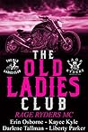 Rage Ryders MC (The Old Ladies Club, #4)