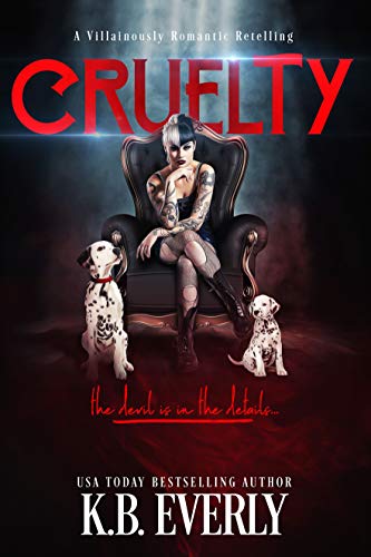 Cruelty (A Villainously Romantic Retelling, #2)