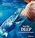 Into the Deep: An Exploration of Our Oceans