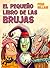 El Pequeno Libro de Las Brujas