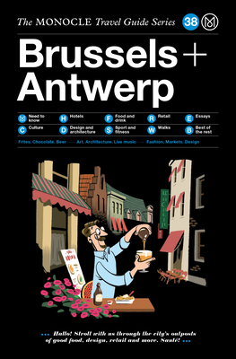 Brussels & Antwerp: The Monocle Travel Guide (Hardcover)