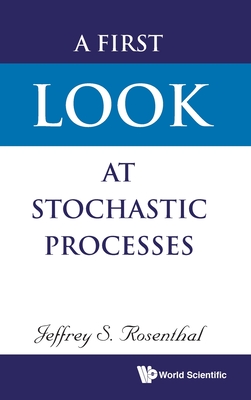 A First Look at Stochastic Processes (Hardcover)