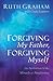 Forgiving My Father, Forgiving Myself