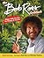 The Bob Ross Cookbook: Happ...