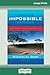 When the Impossible Happens: Adventures in Non-Ordinary Realities (16pt Large Print Edition)