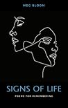 Signs of Life: Poems for Remembering