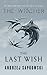 The Last Wish by Andrzej Sapkowski