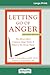 Letting Go of Anger: 2nd Edition