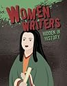 Women Writers Hidden in History by Petrice Custance