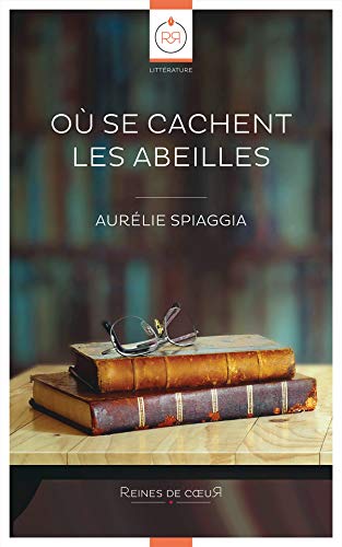 Où se Cachent les Abeilles (Kindle Edition)