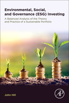 Environmental, Social, and Governance (Esg) Investing: A Balanced Analysis of the Theory and Practice of Sustainable Portfolio Implementation