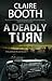 A Deadly Turn (Sheriff Hank Worth, #3)