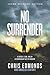 No Surrender Young Readers’ Edition: A Father, a Son, and an Extraordinary Act of Heroism