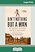 Ain't Nothing But a Man: : My Quest to Find The Real John Henry (16pt Large Print Edition)