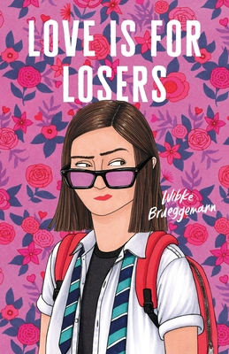 Love Is for Losers (Hardcover)