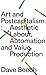 Art and Postcapitalism: Aesthetic Labour, Automation and Value Production