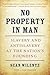 No Property in Man: Slavery...