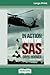 In Action with the SAS: Updated Edition of SAS: Phantoms of the Jungle (16pt Large Print Edition)