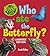 Who Ate the Butterfly? a Ra...