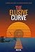 The Elusive Curve: A Modern...