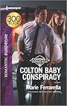 Colton Baby Conspiracy by Marie Ferrarella