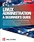Linux Administration: A Beginner's Guide
