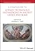 A Companion to Science, Technology, and Medicine in Ancient Greece and Rome (2 Volumes)