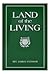 Land of the Living: A Theology of the Last Things